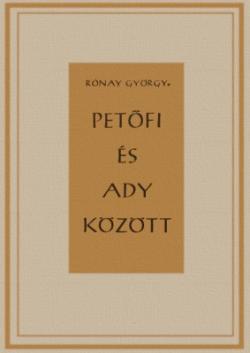 Petőfi és Ady között (1958)