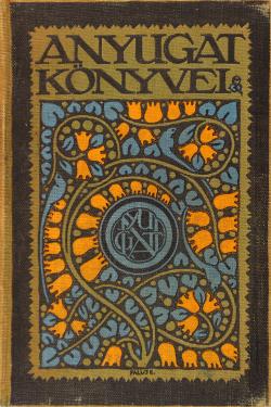 Csáth Géza: Délutáni álom. Budapest, Nyugat kiadó, 1911. 