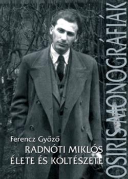Radnóti Miklós élete és költészete (2005)