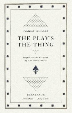 The play's the thing (1927)