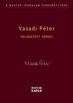 Vasadi Péter válogatott versei (2009)