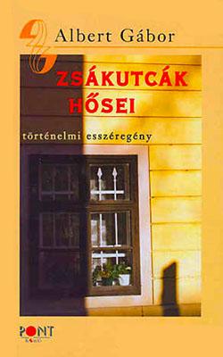 Zsákutcák hősei (2005)