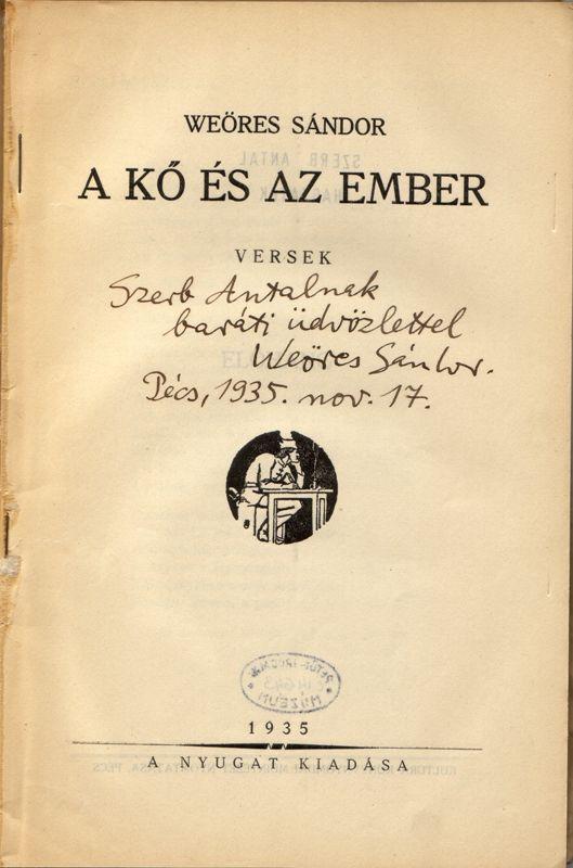 Weöres Sándor: A kő és az ember : versek. Budapest, Nyugat, 1935. | Petőfi  Irodalmi Múzeum