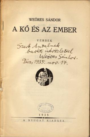 Weöres Sándor: A kő és az ember : versek. Budapest, Nyugat, 1935. 