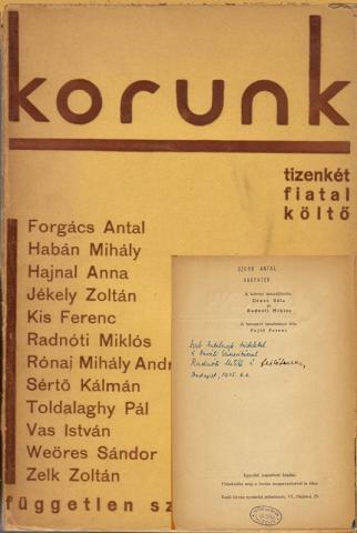 Korunk : tizenkét fiatal költő. Összeáll. Dénes Béla, Radnóti Miklós ; bev. tan. Fejtő Ferenc. Budapest, Független Szemle, 1935. 