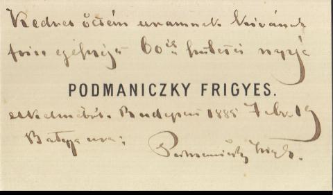 Podmaniczky Frigyes báró (1824–1907), „Budapest vőlegénye” névjegykártyája, melyen Jókai Mórt (1825–1904) köszönti 60. születésnapján.