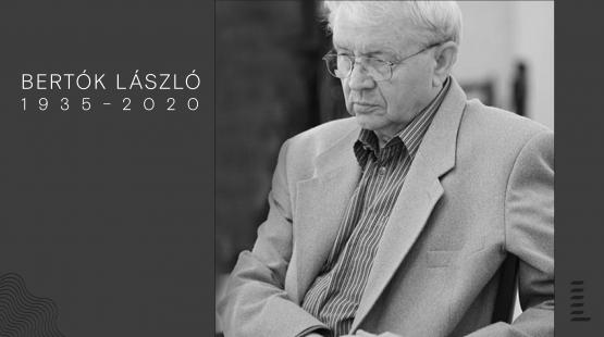 Emlékezés Bertók Lászlóra - Mohácsi Balázs írása