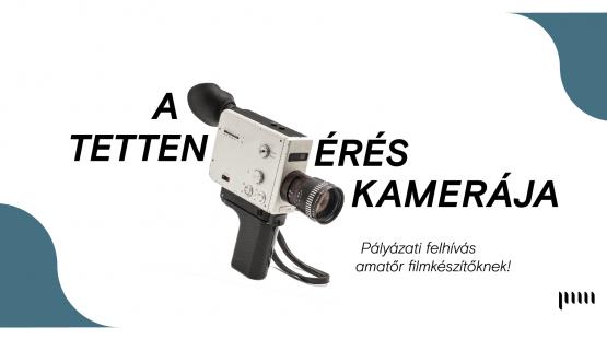 A tettenérés kamerája