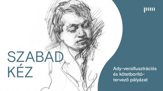 Lezárult a SZABAD KÉZ – Ady-versillusztrációs és kötetborító-tervező pályázat